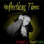 Breafyah & Trippin’ Colors «Reflections Time»