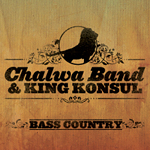 Chalwa Band & King Konsul presentan «Bass Country»