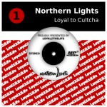 Northern Lights «Loyal to Culcha»