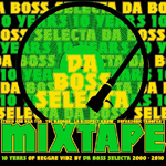 Irie Boss Selecta «10 Years Mixtape»