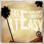 Martin Zobel & Soulrise «Take It Easy»