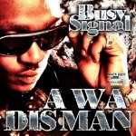Busy Signal «A Wa Dis Man»