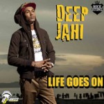 Deep Jahi «Life Goes On»
