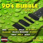 90′s Bubble Riddim