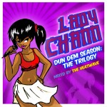 Lady Chann, Dun Dem Season: The Trilogy