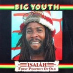 Clásicos del reggae: Big Youth – Isaiah First Prophet