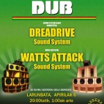Unibertsal Dub # 1 Dreadrive  y Watts Attack.