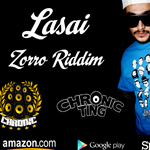 Chronic presenta el adelanto de su nuevo «Zorro Riddim» con «Non stop» a cargo de Lasai