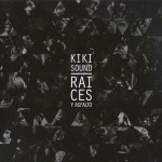 Kiki Sound «Raices y Asfalto»