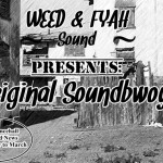 MIX ACTUAL #15: WEED & FYAH SOUND “Original Soundbwoys Vol.1”