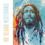 Ya disponible «Mediterraneo» nuevo disco de Roe Delgado