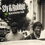 Reseña: Sly & Robbie – Blackwood Dub