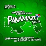 MIX ACTUAL #49: KING WADADA SOUND & DEEPER SOUND “EL PANAMAZO Vol.3” 