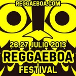 Reggaeboa Festival, 26, 27 y 28 de Julio en Balboa (el Bierzo)