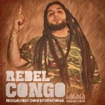 Rebel Congo vuelve con “Reggae Vibes Gone International” junto a Raggattack