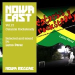 MIX ACTUAL #81: LUTXO PÉREZ para NOWA REGGAE “Nowa Cloudcast vol.21 – «Catarsis Rocksteady”