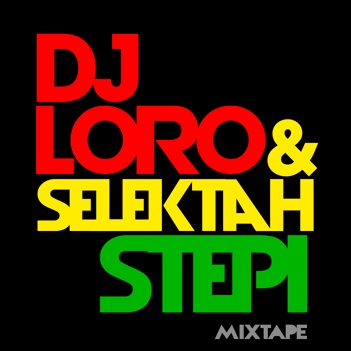 MIX ACTUAL #115: DJ LORO & SELEKTAH STEPI “Nueva Mixtape 2014”