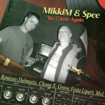 Big Bong Records presenta «We Come Again», el nuevo trabajo de Mikkim junto a Spee