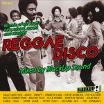 MIX ACTUAL #166: BLACK UP SOUND «Reggae Disco»