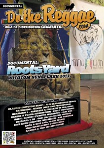 Documental Roots Yard, Rototom Sunsplash 2013 