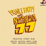Tru Thoughts une a Prince Fatty, Nostalgia 77 y Dennis Alcapone para esta versión del «Seven Nation Army»