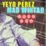 MIX ACTUAL #207: Asaber Como Sound & Yeyo Pérez «Mad Wintah»