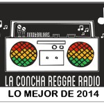 La Concha Reggae Radio nos trae un resumen del 2014 a través de sus programas