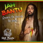 Jah Bantu lanza «Quien lo siente lo sabe» su nuevo álbum