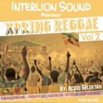 MIX ACTUAL #324: ACIDO SELEKTAH (INTERLION SOUND) «Xpring Reggae Mix 2016»