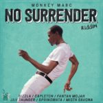 No surrender, Monkey Marc feat Sizzla, Capleton,  Fantan Mojah & Mistah Savona