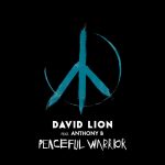«Peaceful Warrior» junto a Anthony B, es el segundo adelanto de lo nuevo de David Lion