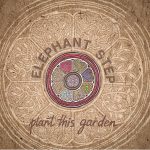 Elephant Step presenta su último trabajo, «Plant This Garden»